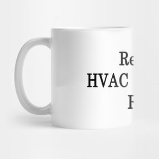 Retired HVAC & R Techs Rock Mug
